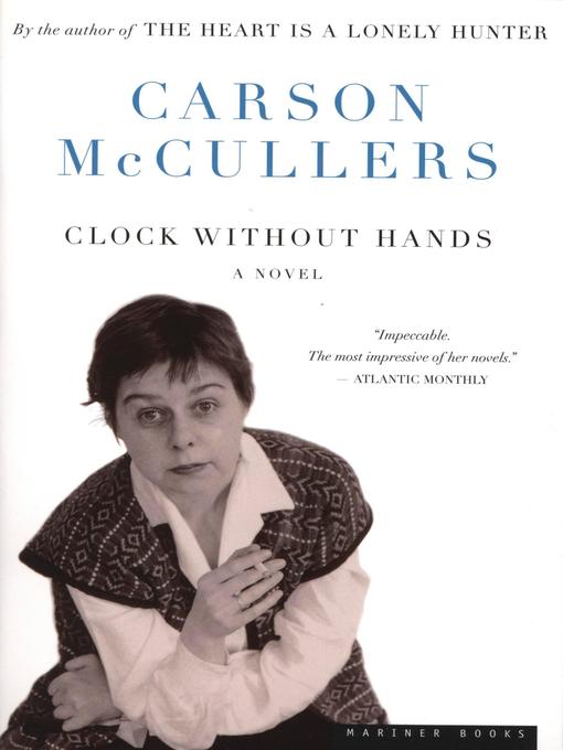 Title details for Clock Without Hands by Carson McCullers - Wait list